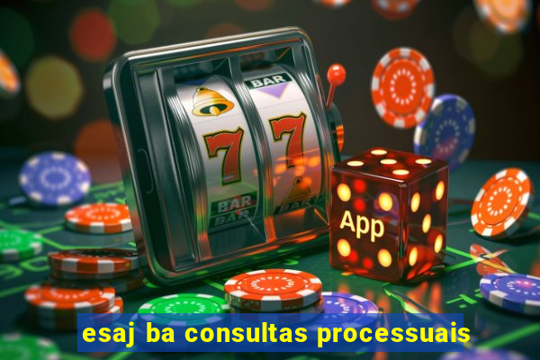 esaj ba consultas processuais